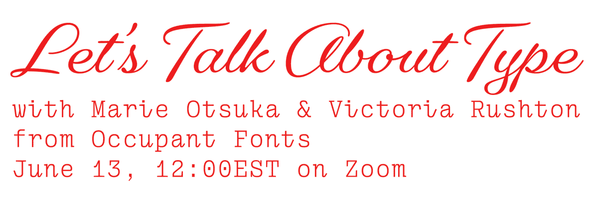 Online: Let’s Talk About Type with Marie OtsukaVictoria Rushton